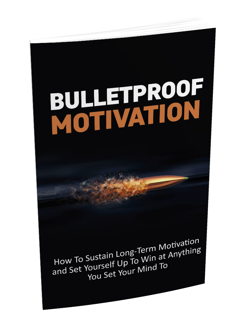 Bulletproof Motivation