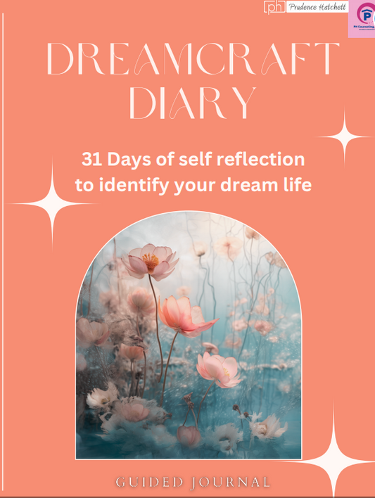 Dream Craft Diary: 31 days of self-reflection to identify your dream life